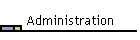 Administration